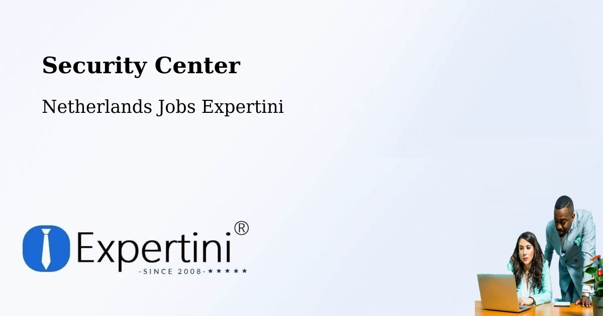 Security & Compliance – Workum - Netherlands Jobs Expertini